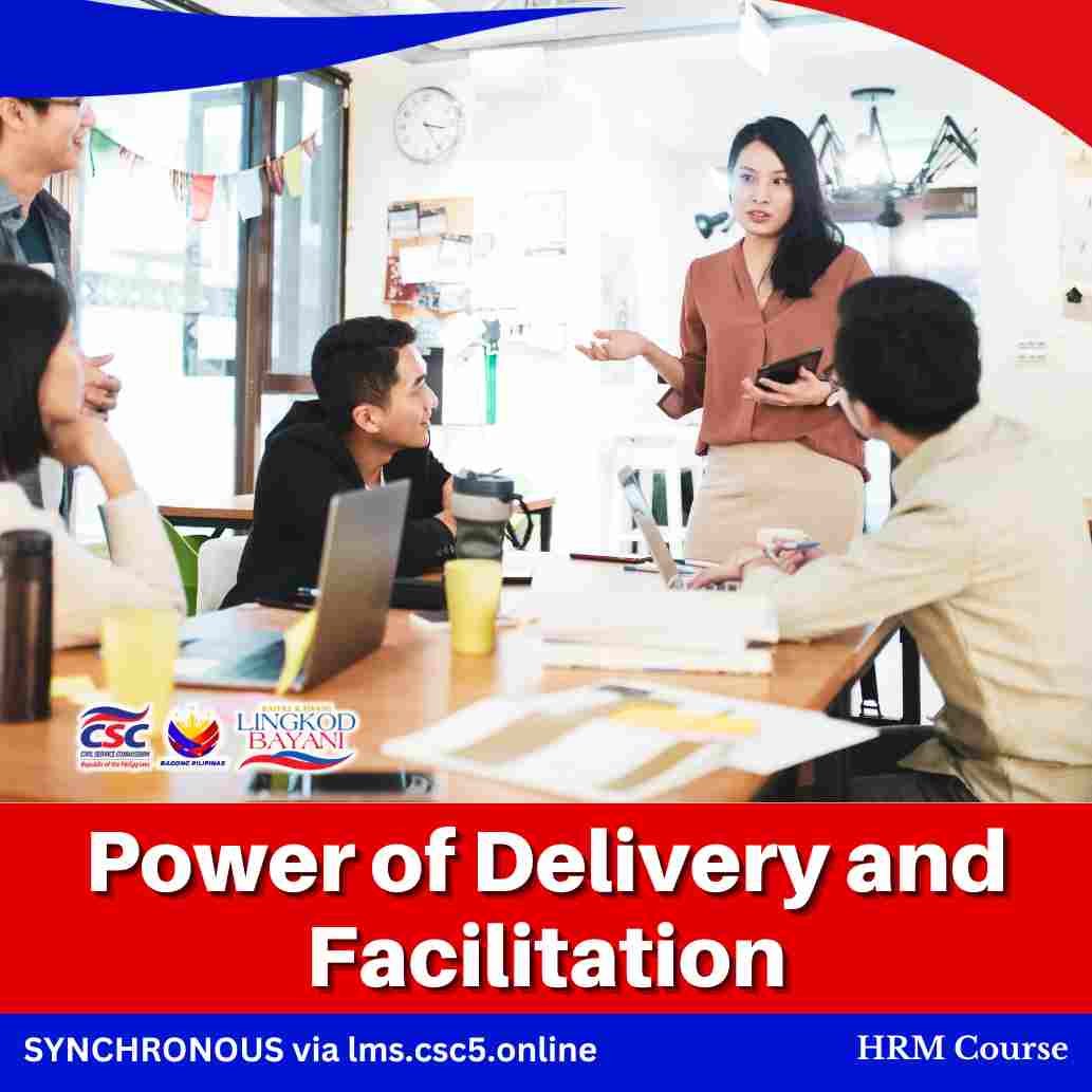 Power of Delivery and Facilitation