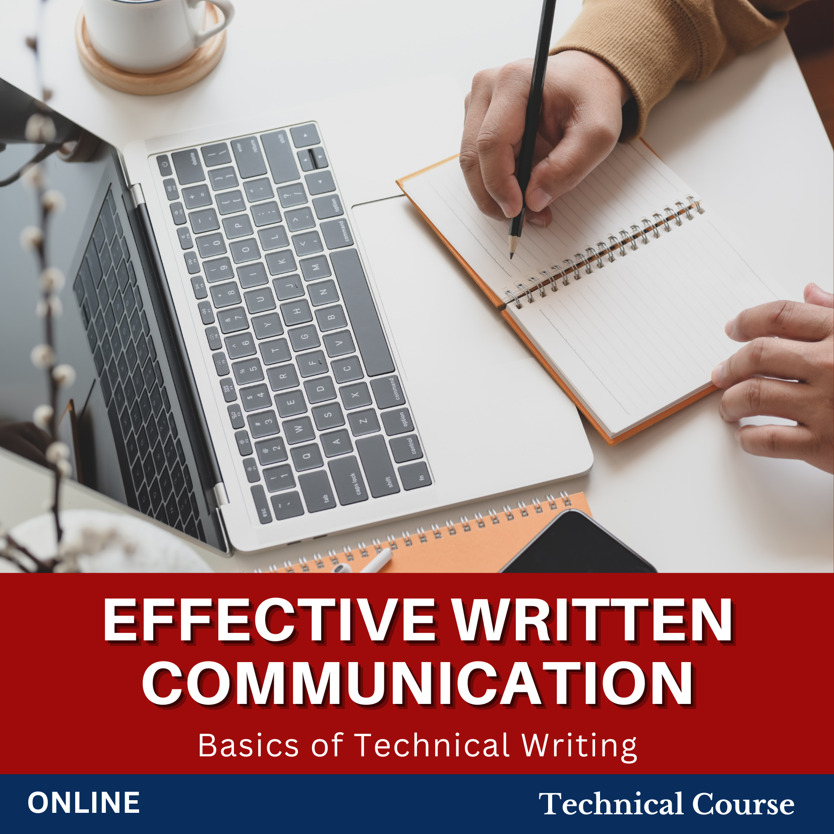 Effective Written Communication (Basics of Technical Writing)